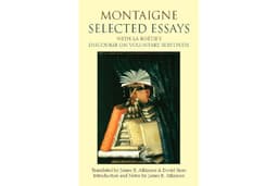 Selected Essays: with La Boétie's Discourse on Voluntary Servitude (Hackett Classics)