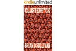 CLUSTERF*CK