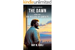 The Recluse of Santa Fe (The Dawn: Rise of AI Chronicles Book 2)