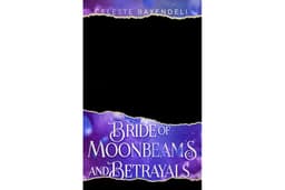 Bride of Moonbeams and Betrayal (Crown of Wings and Shadows Book 1)