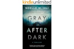 Gray After Dark: A Thriller