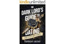 The Dark Lord's Guide to Dating (and Other War Crimes) (Guides to Villainy and Love)