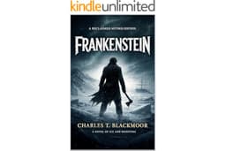 Frankenstein: The Anatomy of Creation (The Reclaimed Mythos)