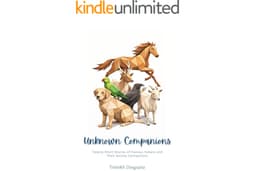 Unknown Companions: Twenty Short Stories of Famous Indians and Their Animal Connections