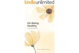 On Being Healthy: Parody of Woolf’s On Being Ill