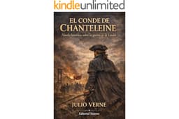 El conde de Chanteleine: Novela histórica sobre la guerra de la Vendée (Spanish Edition)