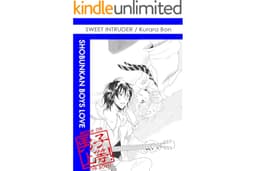 Sweet Intruder (Yaoi Manga) Vol. 1