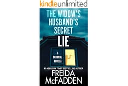 The Widow's Husband's Secret Lie: A Satirical Novella