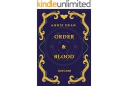 Annie Dean: Order & Blood