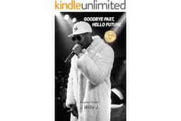 GOODBYE PAST, HELLO FUTURE: Kingdom Poetry