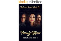 The Secret Lives of Atlanta 2: Family Mess (The Secret Lives of Atlanta Series)