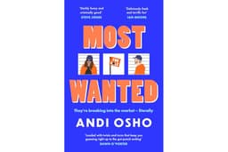 Most Wanted: The hilarious, witty, satirical crime novel from comedian Andi Osho