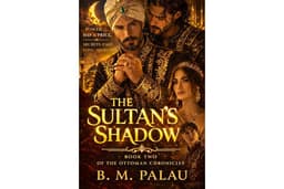 THE SULTAN'S SHADOW (The Ottoman Chronicles Book 2)