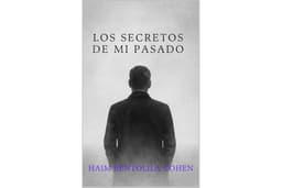 LOS SECRETOS DE MI PASADO (Spanish Edition)