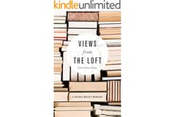 Views from the Loft: A Portable Writer's Workshop