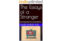 The Essays of a Stranger: Some Perspectives from a Cynical Optimist