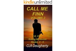 Call Me Finn - Volume 2: Sailors, Vixens, and Killers (J.R. Finn Sailing Mystery Series)