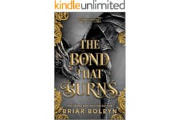 The Bond That Burns: A Novel – A Spicy Romantasy and Dark Shifter Academy Story (Bloodwing Academy Book 2)