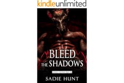 Bleed the Shadows : A Dark Why Choose Romance (Blackwell Butchers Book 2)