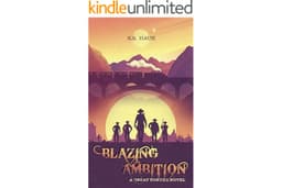 Blazing Ambition: A Weird Western Epic: Great Yonder #1