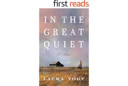 In the Great Quiet: A Novel