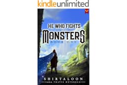He Who Fights with Monsters: A LitRPG Adventure
