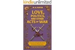 Love, Politics, and Other Acts of War (A Gentle Apocalypse Book 2)