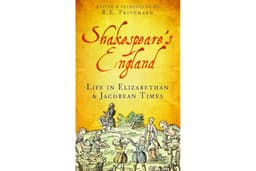 Shakespeare's England: Life in Elizabethan and Jacobean Times
