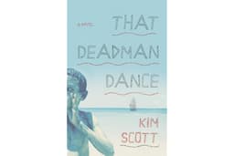 That Deadman Dance: A Novel