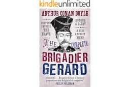 The Complete Brigadier Gerard: Stories (Canongate Classics Book 57)