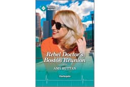 Rebel Doctor's Boston Reunion: A Second Chance Workplace Medical Romance