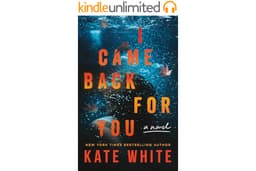 I Came Back for You: A Novel