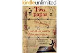 Two papas: a tale of impossible Holocaust survival