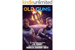 Old Guns: A Military Sci-Fi Adventure
