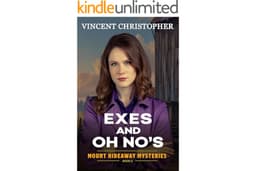 Exes and Oh No's: Mount Hideaway Mysteries Book 2