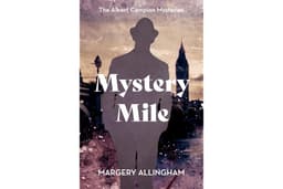 Mystery Mile (The Albert Campion Mysteries)