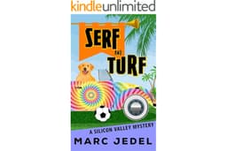 Serf and Turf: A Silicon Valley Mystery (Book 3)