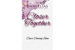 Closer Together (Together Forever in Fellside Book 5)