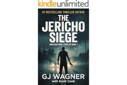 The Jericho Siege: A Jonathan Hunt Thriller Book 1 (Jonathan Hunt Thriller Series)