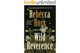 Wild Reverence: A Novel