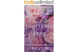 Shattered Vows: A Devastating Story of a Marriage in Trouble (The Shattered Hearts Series Book 2)