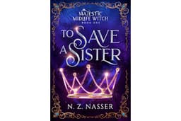To Save a Sister (Majestic Midlife Witch Book 1)