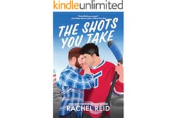 The Shots You Take: A Small-Town Gay Sports Romance of Reunited Ex-Teammates and Rediscovered Feelings