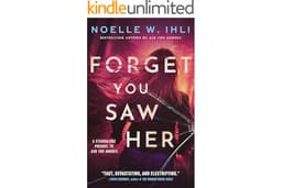 Forget You Saw Her: A Thriller (Ask for Andrea)