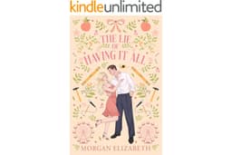 The Lie of Having It All: A Standalone Grumpy Sunshine Small Town Forbidden Romance (Holly Ridge Book 3)