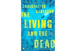 The Living and the Dead: A Novel About a Crime (Halland Suite)