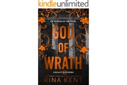 God of Wrath: A Dark Enemies to Lovers Romance (Legacy of Gods Book 3)