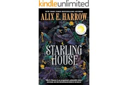 Starling House: A Reese's Book Club Pick