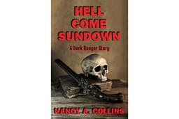 Hell Come Sundown: A Dark Ranger Story