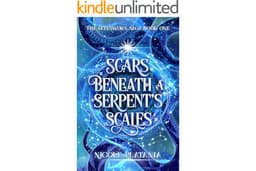 Scars Beneath a Serpent's Scales: A Romantic Fantasy Novel (The Fatesworn Saga Book 1)